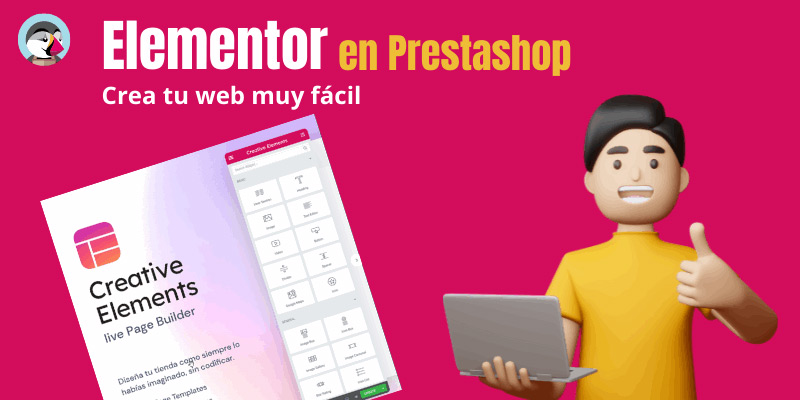 Qué es Elementor Creative Elements para Prestashop